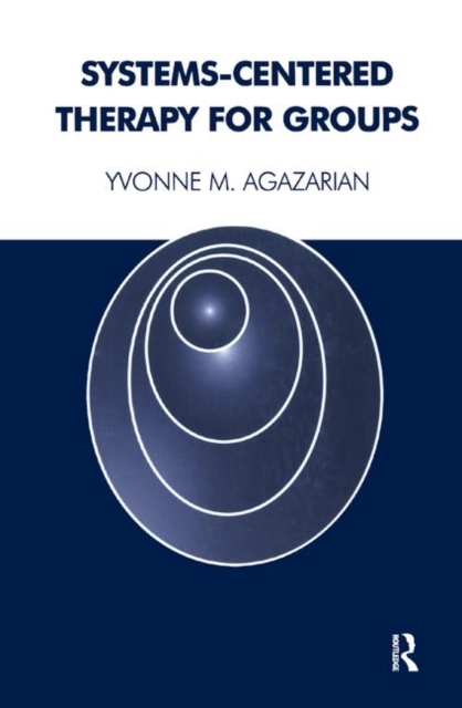 Systems-Centered Therapy for Groups, Hardback Book