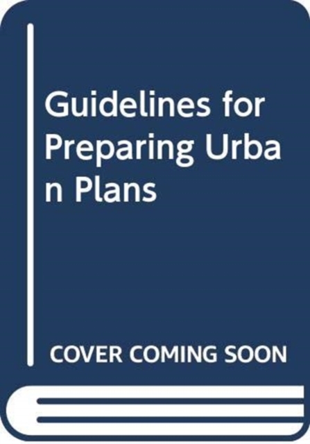 Guidelines for Preparing Urban Plans, Paperback / softback Book