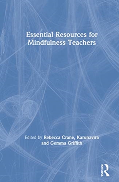 Essential Resources for Mindfulness Teachers, Hardback Book