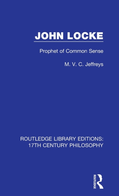 John Locke : Prophet of Common Sense, Hardback Book