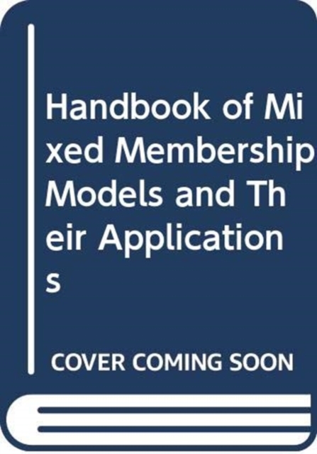 Handbook of Mixed Membership Models and Their Applications, Paperback / softback Book
