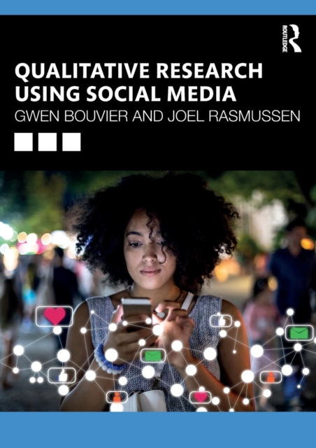 Qualitative Research Using Social Media, Paperback / softback Book