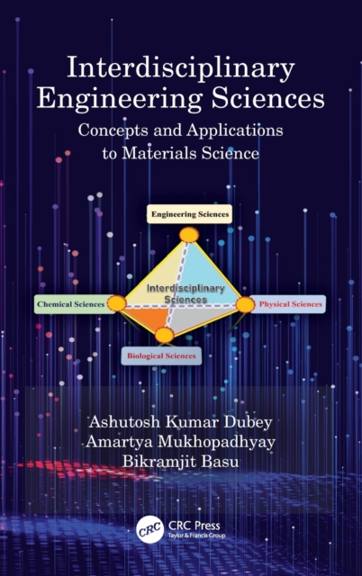 Interdisciplinary Engineering Sciences : Concepts and Applications to Materials Science, Hardback Book