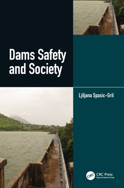 Dams Safety and Society, Hardback Book