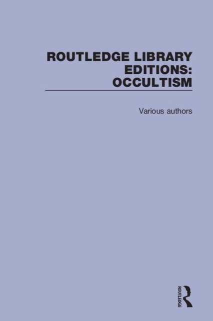 Routledge Library Editions: Occultism, Multiple-component retail product Book