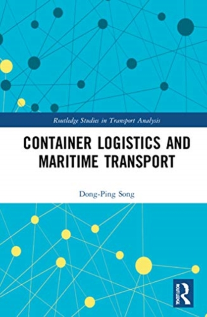 Container Logistics and Maritime Transport, Hardback Book