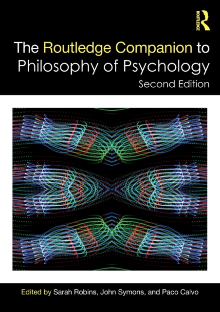 The Routledge Companion to Philosophy of Psychology, Paperback / softback Book