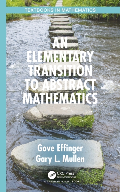 An Elementary Transition to Abstract Mathematics, Hardback Book