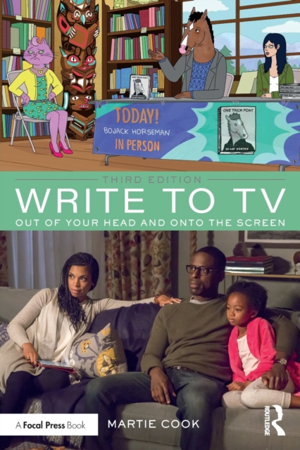 Write to TV : Out of Your Head and onto the Screen, Paperback / softback Book