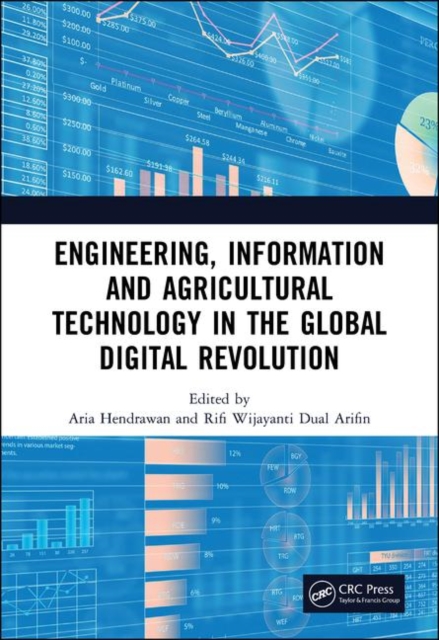 Engineering, Information and Agricultural Technology in the Global Digital Revolution : Proceedings of the 1st International Conference on Civil Engineering, Electrical Engineering, Information System, Hardback Book