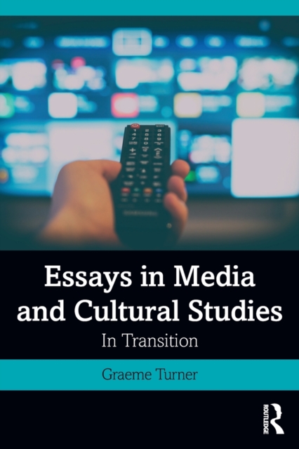 Essays in Media and Cultural Studies : In Transition, Paperback / softback Book