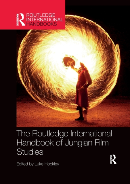 The Routledge International Handbook of Jungian Film Studies, Paperback / softback Book