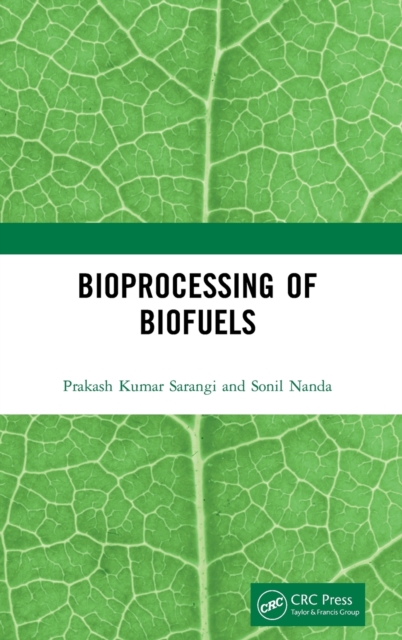 Bioprocessing of Biofuels, Hardback Book