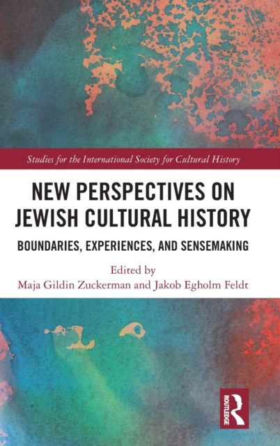 New Perspectives on Jewish Cultural History : Boundaries, Experiences, and Sensemaking, Hardback Book