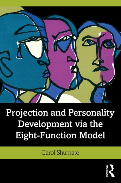 Projection and Personality Development via the Eight-Function Model, Paperback / softback Book