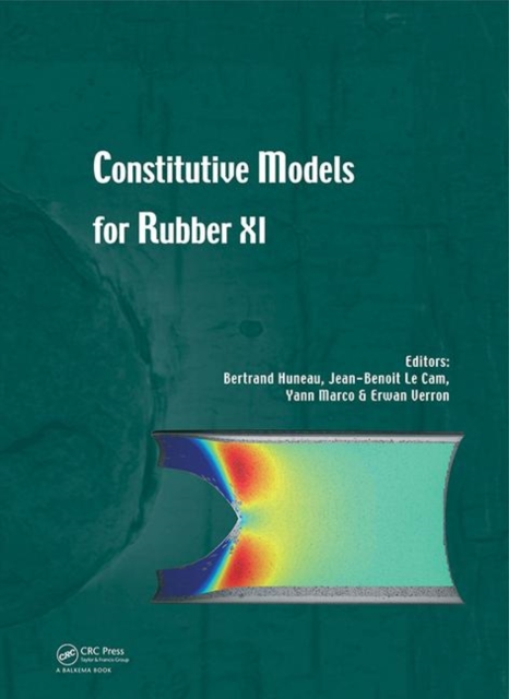 Constitutive Models for Rubber XI : Proceedings of the 11th European Conference on Constitutive Models for Rubber (ECCMR 2019), June 25-27, 2019, Nantes, France, Hardback Book
