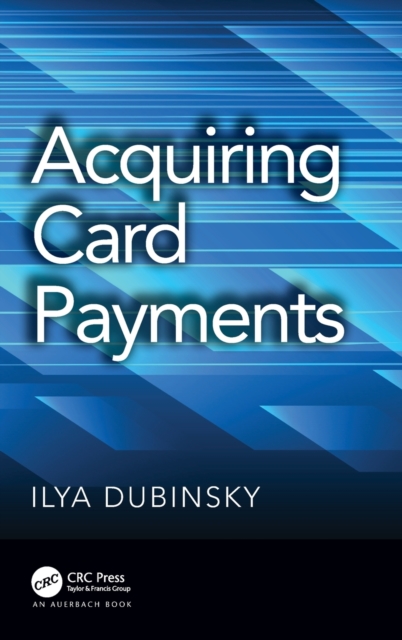 Acquiring Card Payments, Hardback Book