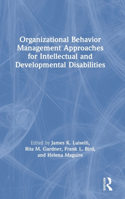 Organizational Behavior Management Approaches for Intellectual and Developmental Disabilities, Hardback Book