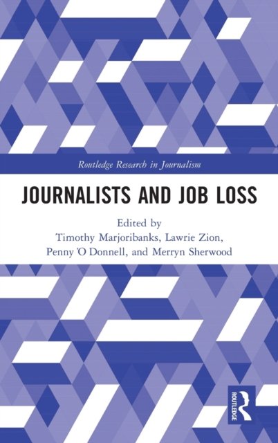 Journalists and Job Loss, Hardback Book