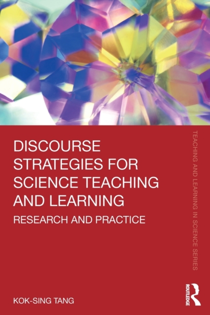 Discourse Strategies for Science Teaching and Learning : Research and Practice, Paperback / softback Book
