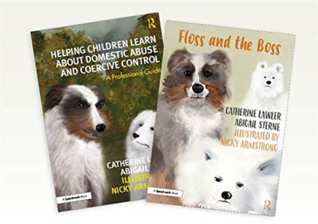 Helping Children Learn About Domestic Abuse and Coercive Control : A 'Floss and the Boss' Storybook and Professional Guide, Multiple-component retail product Book