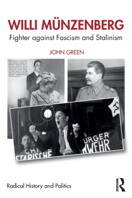 Willi Munzenberg : Fighter against Fascism and Stalinism, Paperback / softback Book