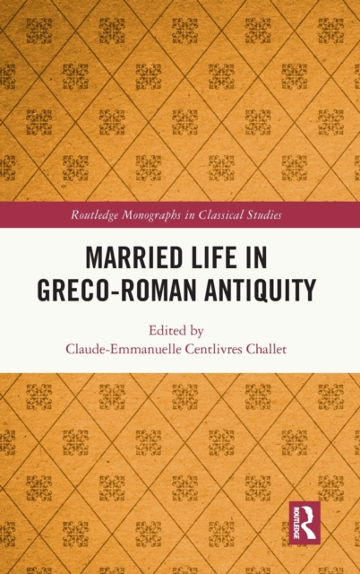 Married Life in Greco-Roman Antiquity, Hardback Book