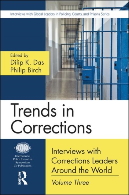 Trends in Corrections : Interviews with Corrections Leaders Around the World, Volume Three, Paperback / softback Book