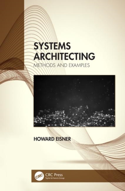 Systems Architecting : Methods and Examples, Paperback / softback Book
