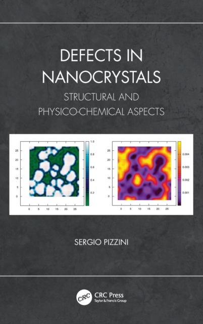 Defects in Nanocrystals : Structural and Physico-Chemical Aspects, Hardback Book