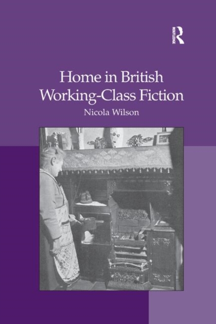 Home in British Working-Class Fiction, Paperback / softback Book