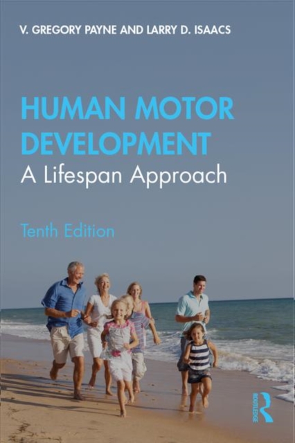 Human Motor Development : A Lifespan Approach, Paperback / softback Book