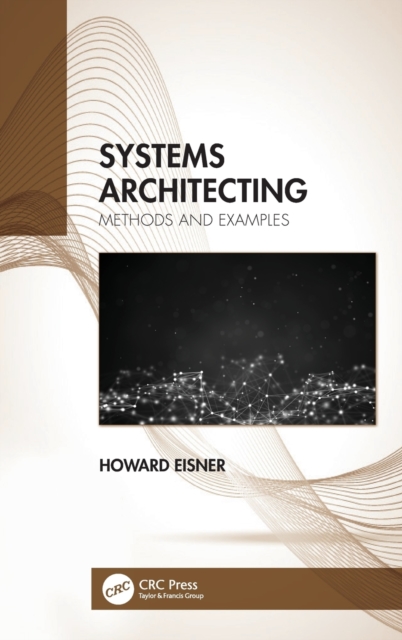 Systems Architecting : Methods and Examples, Hardback Book