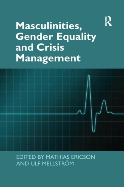 Masculinities, Gender Equality and Crisis Management, Paperback / softback Book