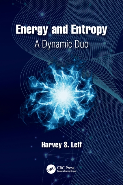 Energy and Entropy : A Dynamic Duo, Paperback / softback Book