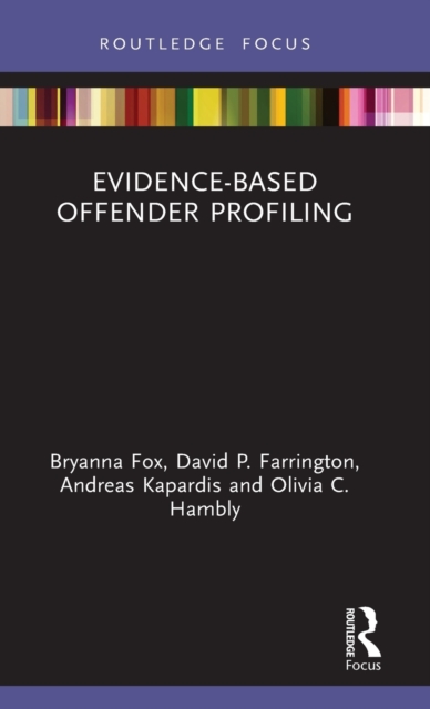 Evidence-Based Offender Profiling, Hardback Book