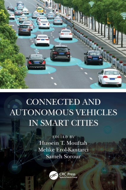 Connected and Autonomous Vehicles in Smart Cities, Hardback Book