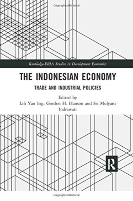 The Indonesian Economy : Trade and Industrial Policies, Paperback / softback Book