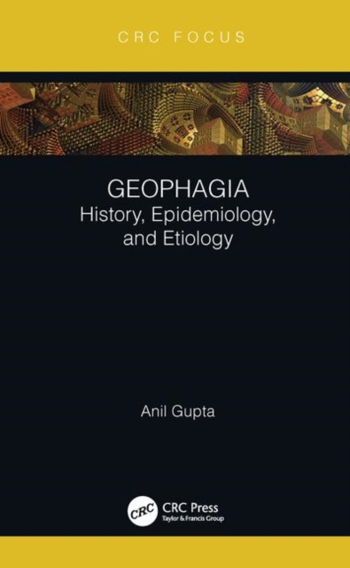 Geophagia : History, Epidemiology, and Etiology, Hardback Book