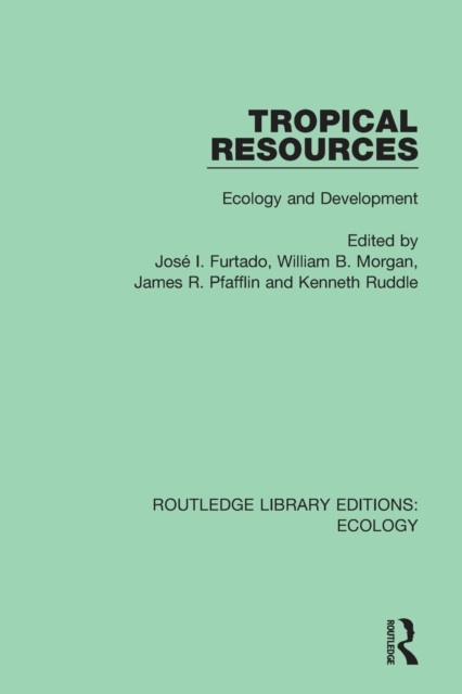 Tropical Resources : Ecology and Development, Paperback / softback Book