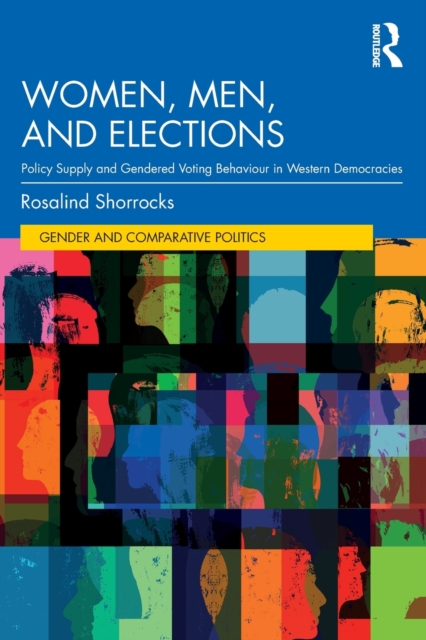 Women, Men, and Elections : Policy Supply and Gendered Voting Behaviour in Western Democracies, Paperback / softback Book