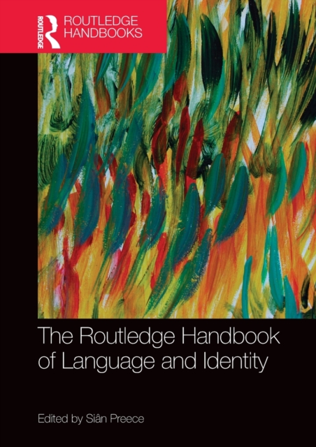 The Routledge Handbook of Language and Identity, Paperback / softback Book