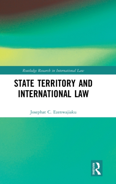 State Territory and International Law, Hardback Book