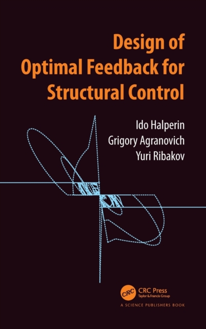 Design of Optimal Feedback for Structural Control, Hardback Book