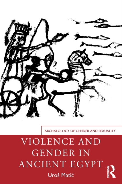 Violence and Gender in Ancient Egypt, Paperback / softback Book