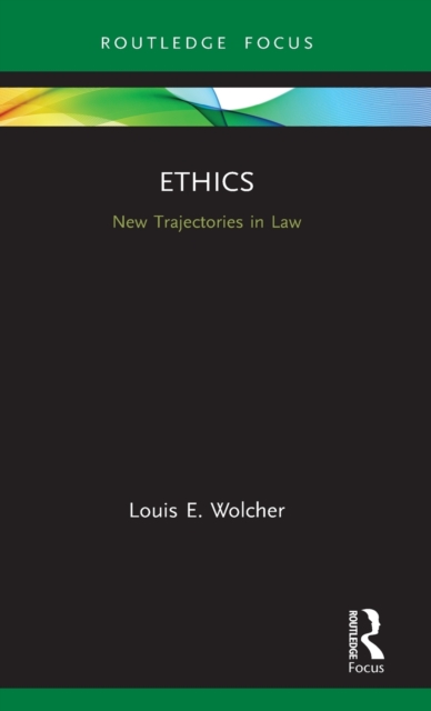 Ethics : New Trajectories in Law, Hardback Book