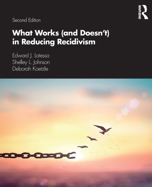 What Works (and Doesn't) in Reducing Recidivism, Paperback / softback Book
