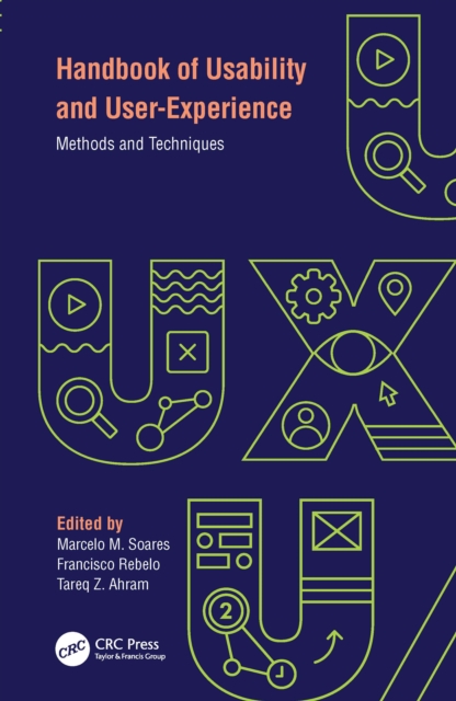 Handbook of Usability and User-Experience : Methods and Techniques, Hardback Book