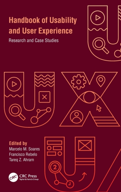 Handbook of Usability and User-Experience : Research and Case Studies, Hardback Book