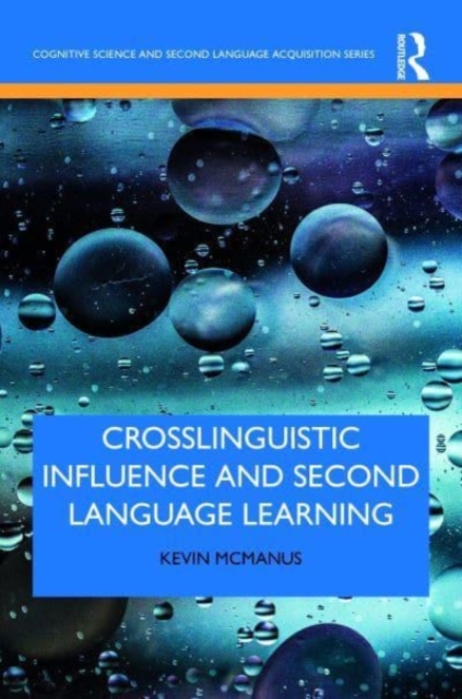 Crosslinguistic Influence and Second Language Learning, Paperback / softback Book